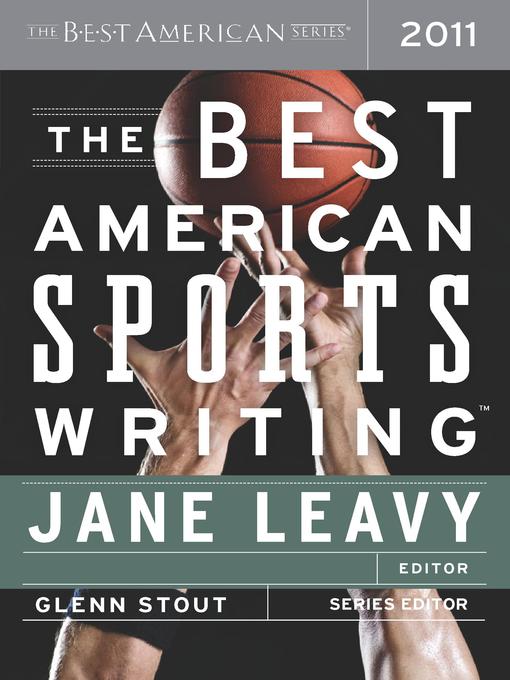 Title details for The Best American Sports Writing 2011 by Glenn Stout - Wait list